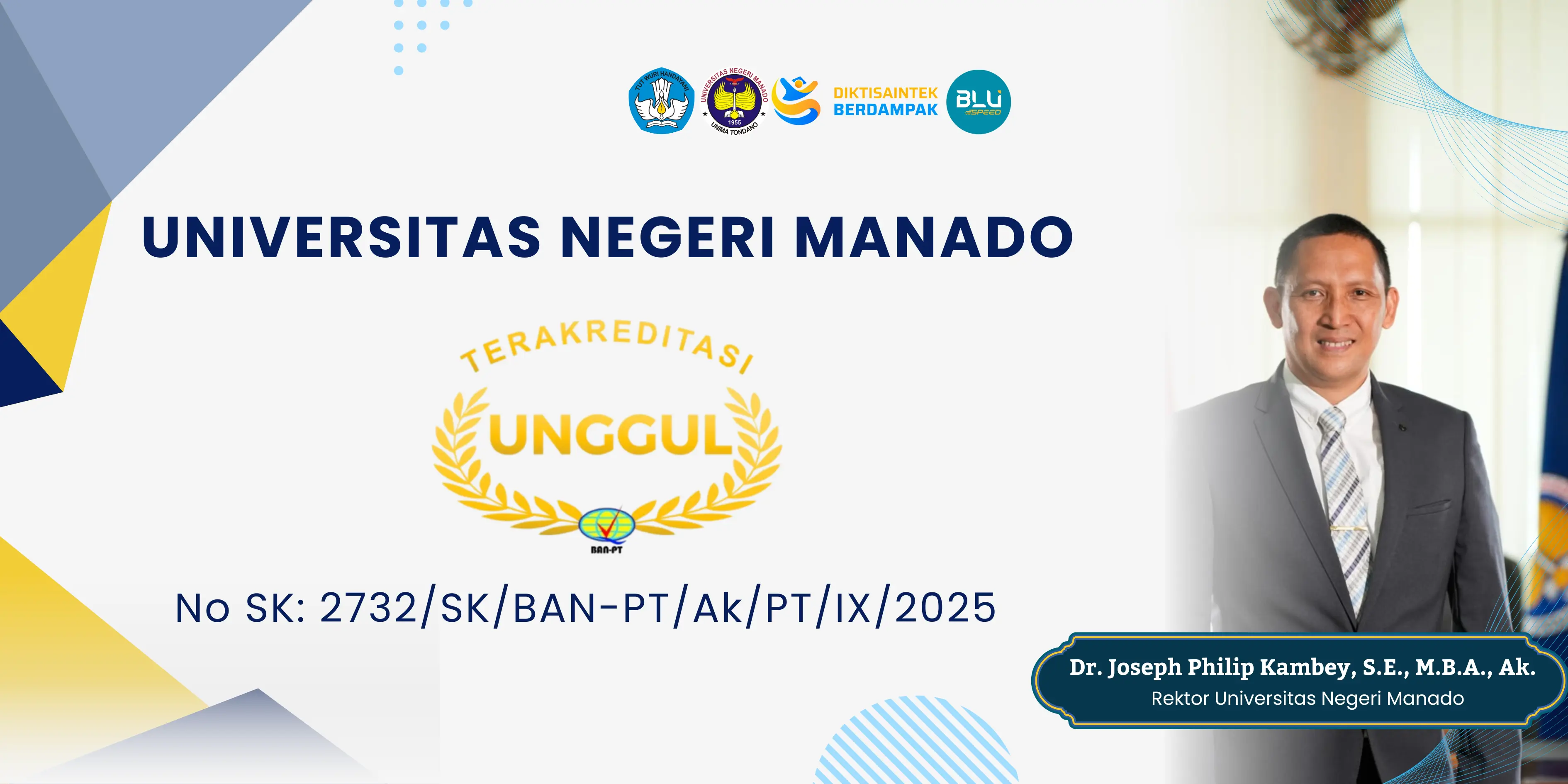 Universitas Negeri Manado menyandang predikat akreditasi "UNGGUL"